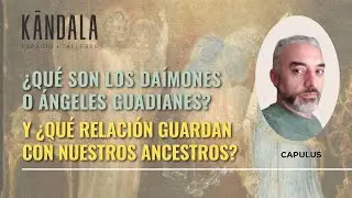 Da&iacute;mones y &Aacute;ngeles guardianes con Capulus
