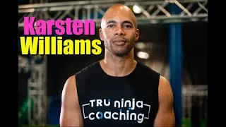 Karsten Williams &ndash; 7x ANW Finalist on Growing Ninja Sport & Training the Next Generation