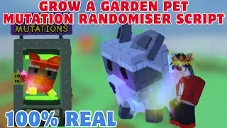 Grow a garden PET MUTATION RANDOMISER SCRIPT | Get Ascended, Rainbow or any mutation Compulsory