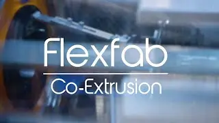 Co - Extrusion Flexfab
