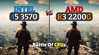 Intel Core i5 3570 vs AMD Ryzen 3 2200G | 3rd Gen i5 vs 2nd Gen Ryzen 3