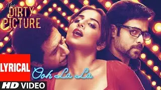Lyrical : Ooh La La Song | The Dirty Picture | Vidya Balan, Naseeruddin Shah, Emraan Hashmi😁😁 sajan