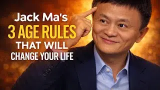 Jack Ma&rsquo;s 3 Age Rules That Will Change Your Life