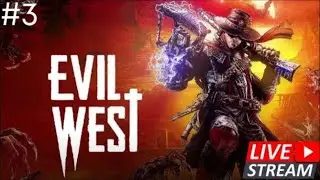 🔴Live Part3 - Evil West - Cowboy Hunts Some Vampires