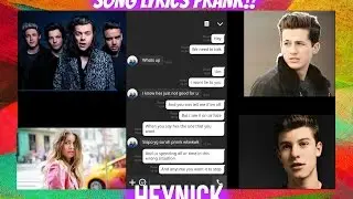 SONG LYRICS PRANK ON EX!! (HEYNICK)