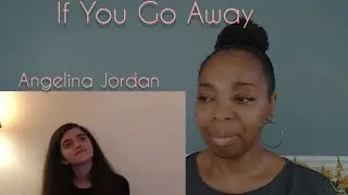 IF YOU GO AWAY review Angelina Jordan