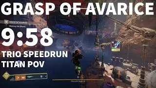Grasp of Avarice Speedrun | 9:58 | Titan PoV