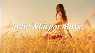 Dreamy Indie Folk Mix for Calm Focus & Cozy Nights