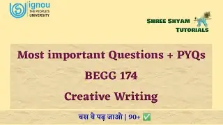 BEGG 174 | Creative Writing | IGNOU | most important questions | #ignou #begg174importantquestions 