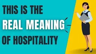 What is Hospitality? What Does it Mean?