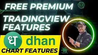 Free TradingView Premium Features. Dhan Tradingview. Fintech Gurukul. Dhan Demat Account Review