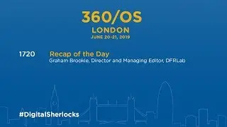 360/OS London - Recap of the Day - Graham Brookie