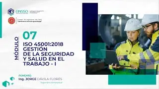 CURSO AUDITOR INTERNO SIG - MODULO 07: ISO 45001:2018 GESTI&Oacute;N DE LA SST I