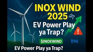 Inox Wind Stock Analysis 2025 | EV Power Play ya Penny Stock Trap? #RenewableEnergy #WindEnergyIndia
