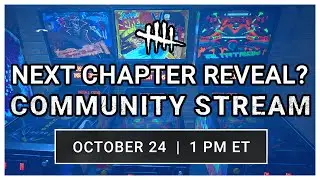 DEAD BY DAYLIGHT COMMUNITY STREAM! NEXT CHAPTER REVEAL ANNOUNCEMENT POSSIBLE!