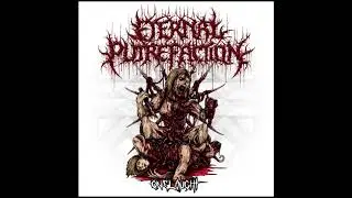 ETERNAL PUTREFACTION  - 