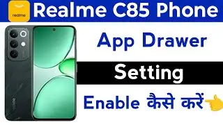 how to app drawer setting realme c85 | realme c85 turn on app drawer setting | realme