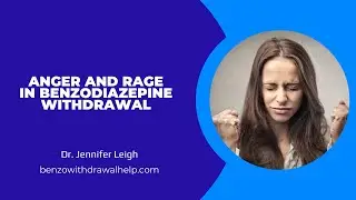 Anger and Rage In Benzodiazepine Withdrawal