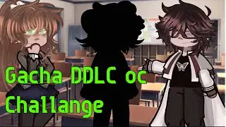 Gl2 DDLC OC CHALLANGE #gachalife2 #gl2 #occhallenge #gacha #ddlc