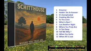 Where You Truly Are Album by Schitthouse