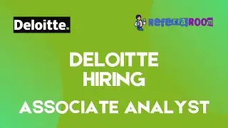Deloitte Jobs | Role : Associate Analyst | Referral Room