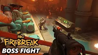 EARLY LOOK - FULL BOSS FIGHT Gameplay in FBC: Firebreak (Sticky Ricky)