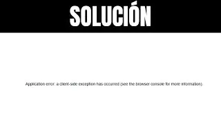 SOLUCIÓN: Application error: a client-side exception has occurred (see the browser console)