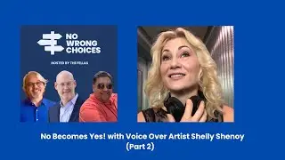 No Becomes Yes! for Voice Over Artist Shelly Shenoy (Part 2)