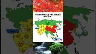 PHILIPPINES 🇸🇽 RELATIONSHIP WITH ASIAN COUNTRIES
