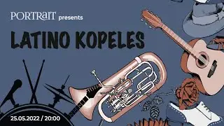 Latino Kopeles - Live @Portrait (Full Concert)