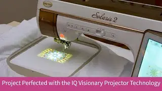 IQ Visionary™ Projector Technology on the Baby Lock Solaris II