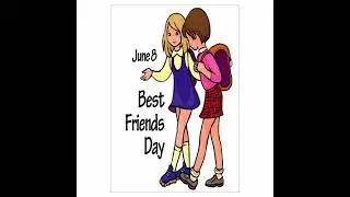 June 8 is National Best Friends Day