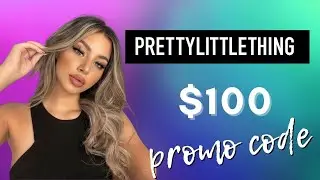 PRETTYLITTLETHING Coupon Code 2022 - Save $100 Promo Code Working