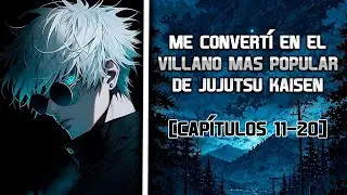 Me convertí en el villano más popular de Jujutsu Kaisen | Parte 2