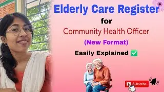 Elderly Care Register for Community Health Officer || Elderly care Register || CHO's World | AAM |