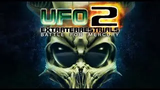 G.c.W. UFO2Extraterrestrials: Battle for Mercury_(S2). Part 4.