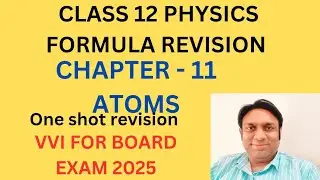 Class 12 Physics Formula Revision ll Chapter Atoms ll Madhhav Physics ll Maharivision ll