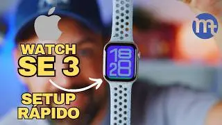 Apple Watch SE 3 | UNBOXING y CONFIGURACI&Oacute;N COMPLETA (Gu&iacute;a Paso a Paso para Principiantes)