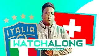 ITALY VS SWITZERLAND EURO2020 LIVE WATCH ALONG!