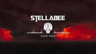 Stellabee - Kuso Yaro