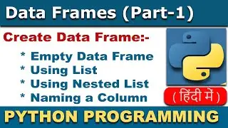 Python Data Frames Using List | Creation of Data Frame Using List in Python In Hindi #1