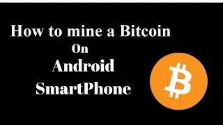 How to mine bitcoin on Android smartphone ? [हिंदी में]
