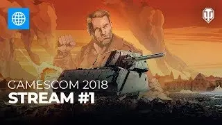 Gamescom 2018: Stream #1
