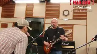 MAD COW   Studio リハ「Nothing」 2025 1 17