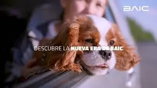 BAIC, hecho para ti y tu familia.