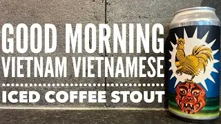 Bad Seed Good Morning Vietnam Vietnamese Iced Coffee Stout , Bad Seed Brewing , Danish Craft Beer
