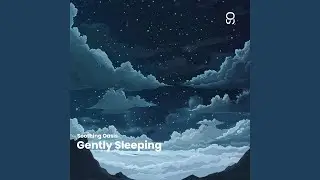 Gently Sleeping