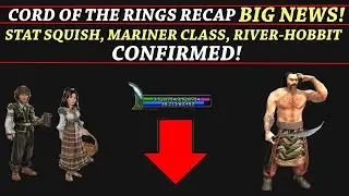 LOTRO: Cord of the Rings w/Severlin Recap June 16th | Stat Squish, Mariner Class, River-Hobbit Race