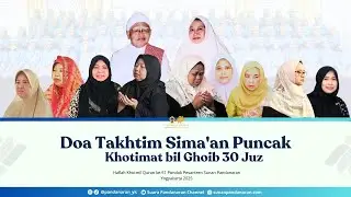 DOA TAKHTIM SIMA'AN PUNCAK KHOTIMAT BIL GHOIB 30 JUZ