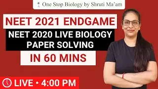 Live Paper Solving | NEET 2020 Biology Paper | Target 350+ NEET 2021 | Shruti Ma'am